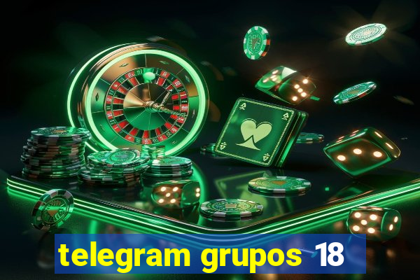 telegram grupos 18